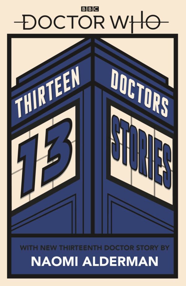 Doctor Who: Thirteen Doctors 13 Stories
