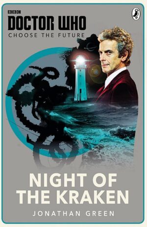 Doctor Who: Choose The Future. Night Of Kraken