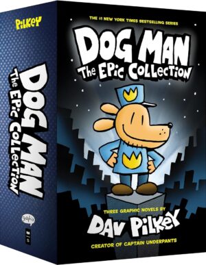 Dog Man: The Epic Collection (Vol. 1-3)