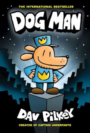 Dog Man, Vol. 1: Dog Man (Hardcover)