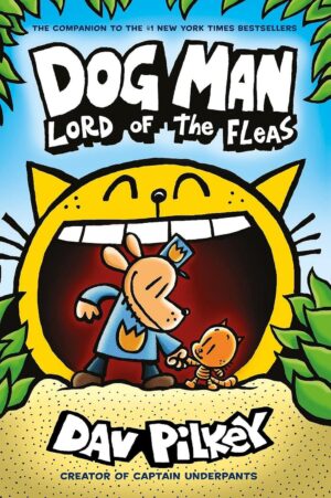 Dog Man, Vol. 5: Lord of the Fleas