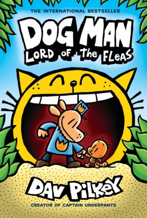Dog Man, Vol. 5: Lord of the Fleas (Hardcover)