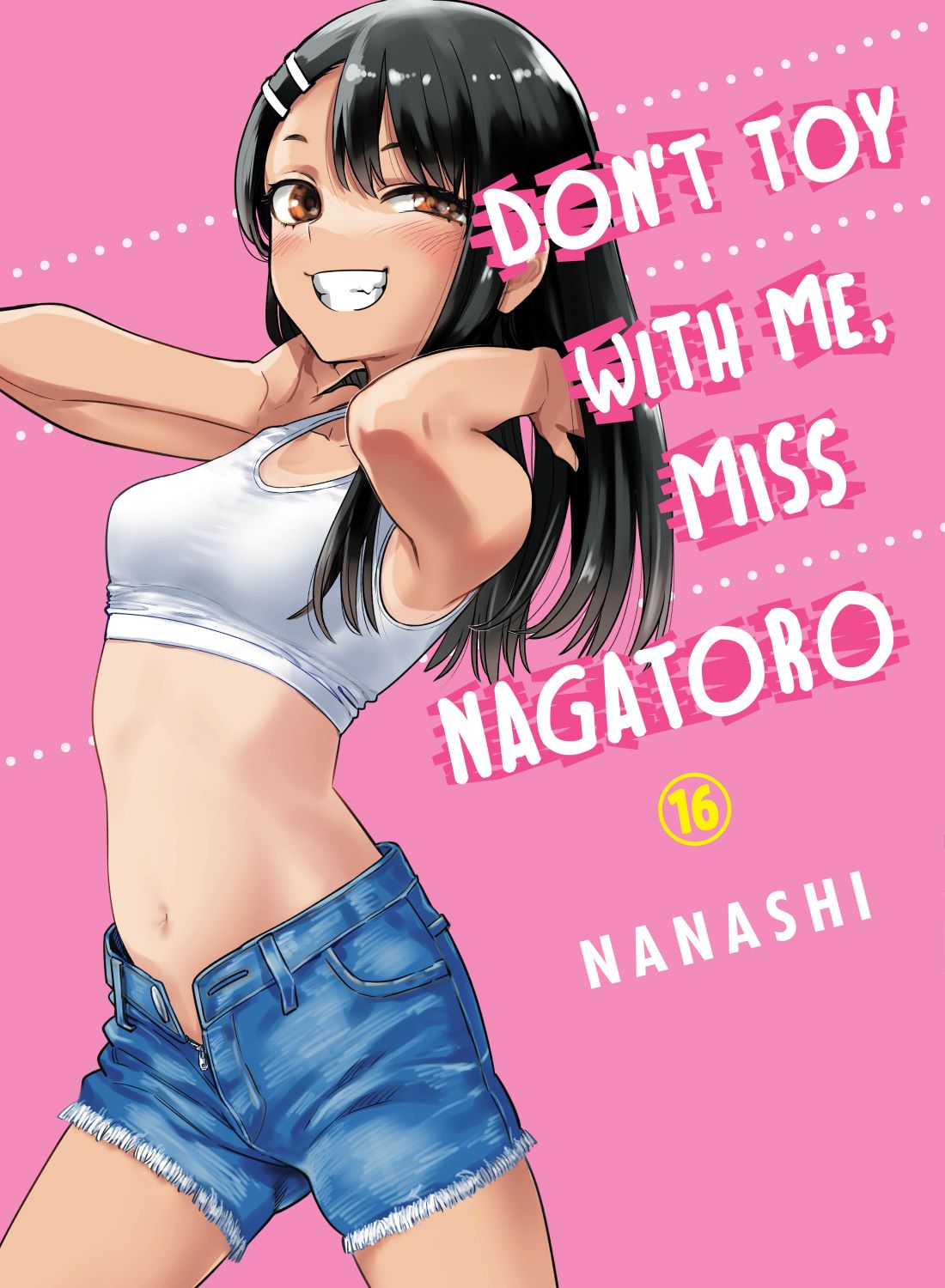 Don't Toy With Me Miss Nagatoro, Vol. 16