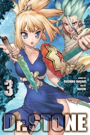 Dr. STONE, Vol. 3: Where Two Million Years Have Gone
