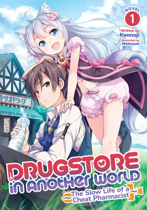 Drugstore in Another World: The Slow Life of a Cheat Pharmacist, Vol. 1 (Light Novel)