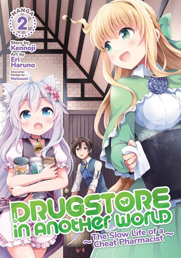 Drugstore in Another World The Slow Life of a Cheat Pharmacist, Vol. 2 (Manga)