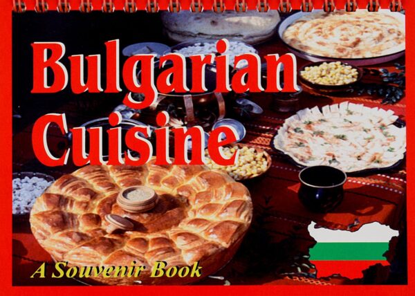 Bulgarian Cuisine - A Souvenir Book