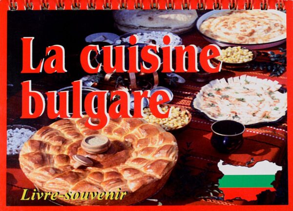 La cuisine bulgarie - Livre-souvenir
