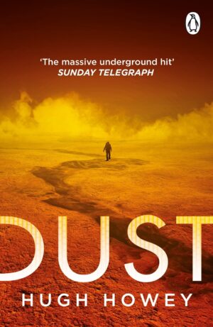 Dust (Silo Trilogy 3)
