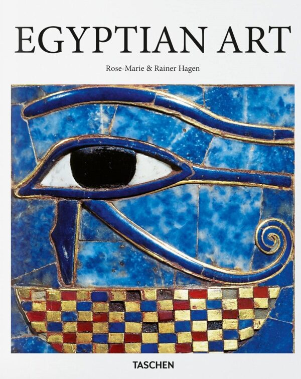 Egyptian Art (Rainer Hagen & Rose-Marie Hagen)