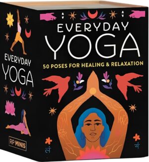 Everyday Yoga: 50 Poses for Healing & Relaxation (50 Cards and Guidebook)