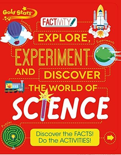 Explore, Experiment and Discover the World of Science