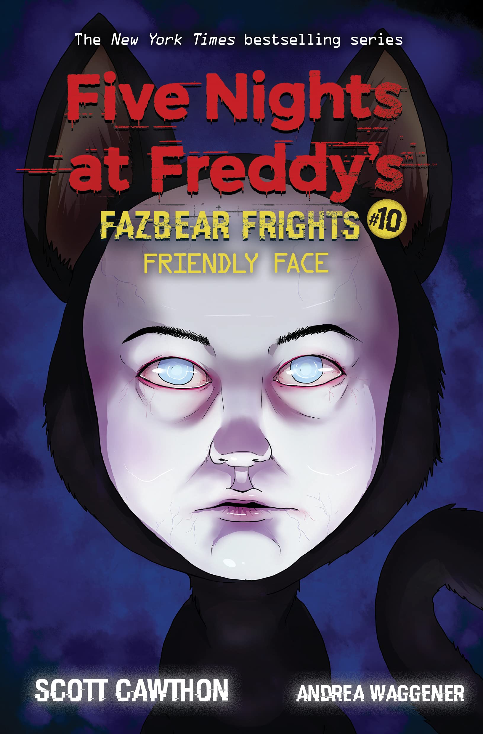 Five Nights at Freddy’s: Fazbear Frights #10: Friendly Face