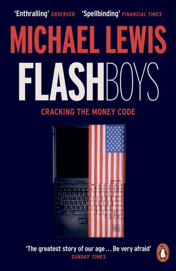 Flash Boys Cracking the Money Code