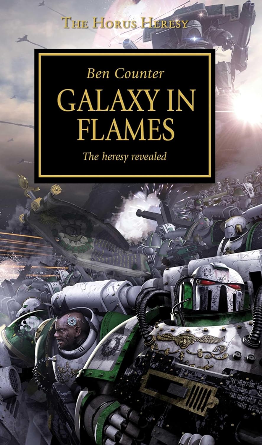 Galaxy in Flames: The Heresy Revealed (The Horus Heresy 3)
