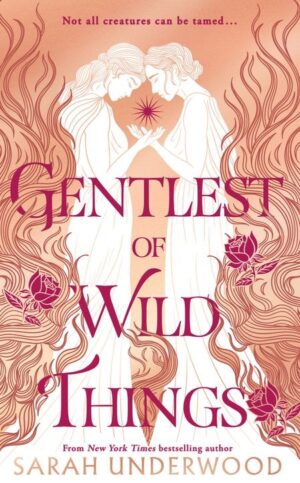 Gentlest of Wild Things (Hardcover) - Exclusive Signed Edition