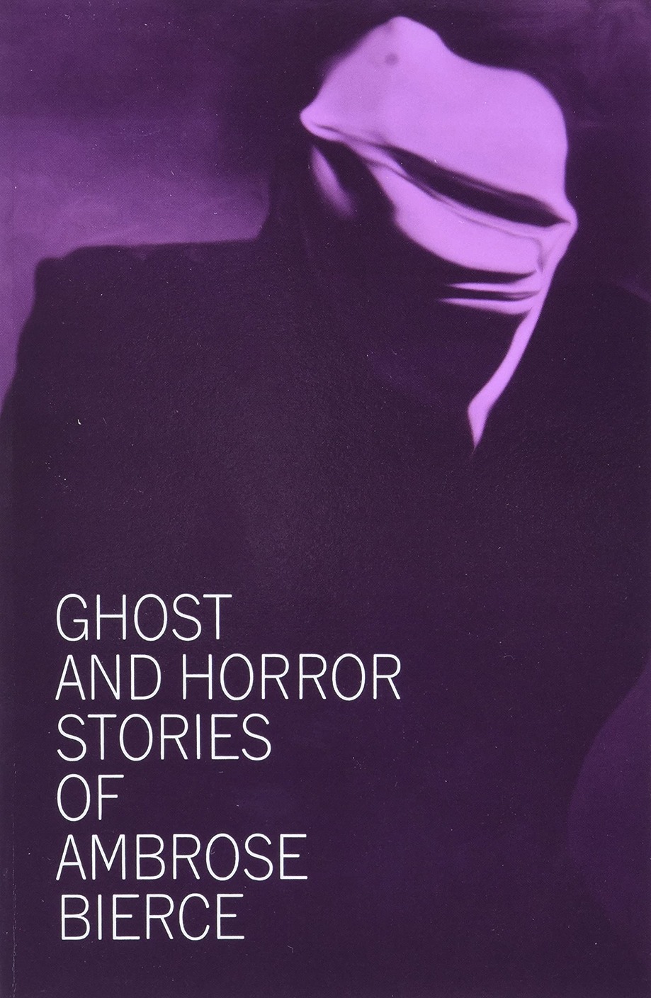 Ghost and Horror Stories of Ambrose Bierce
