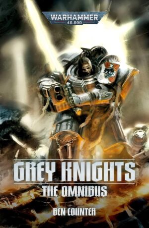 Grey Knights: The Omnibus (Warhammer 40 000)