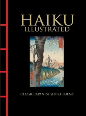 Haiku: Illustrated (Chinese Bound Classics)