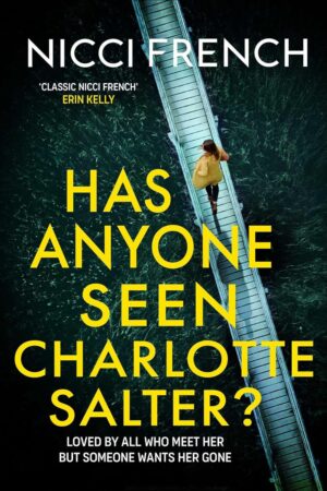Has Anyone Seen Charlotte Salter? (Hardback)