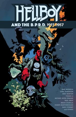 Hellboy and the B.P.R.D.: 1955-1957