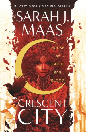 House of Earth and Blood (Crescent City 1) - Hardcover