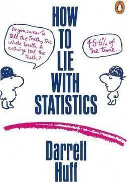 How to Lie with Statistics