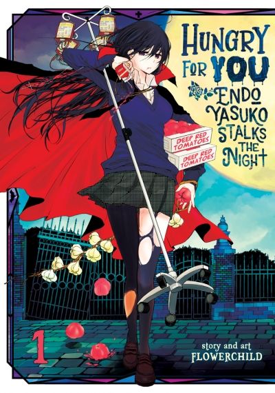 Hungry for You: Endo Yasuko Stalks the Night, Vol. 1