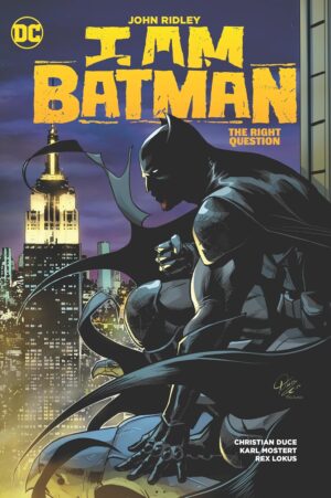 I Am Batman, Vol. 3: The Right Question