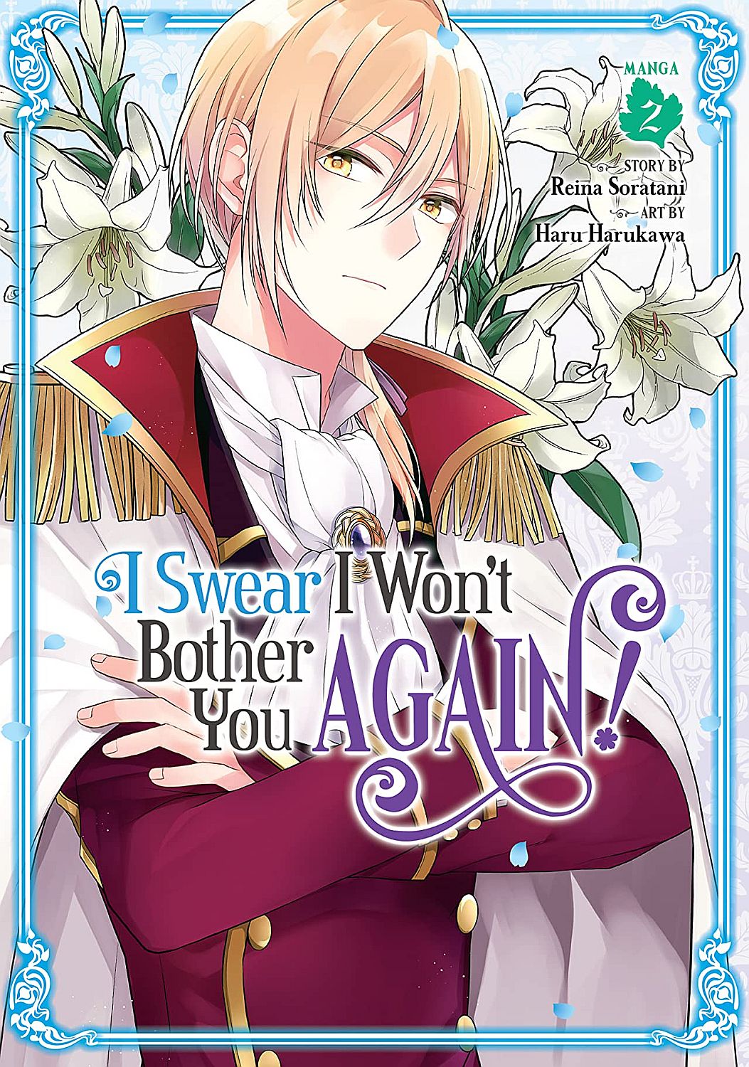 I Swear I Won't Bother You Again, Vol. 2 (Manga)