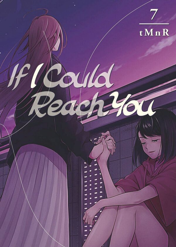 If I Could Reach You, Vol. 7