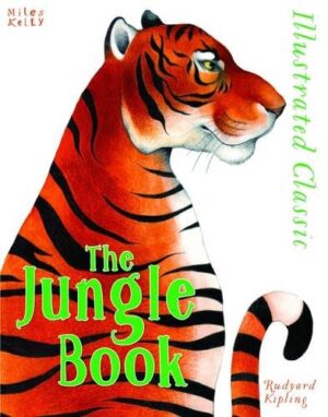 Illustrated Classic: The Jungle Book (Miles Kelly)