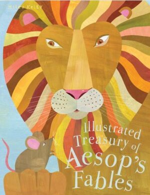 Illustrated Treasury of Aesop's Fables (Miles Kelly)
