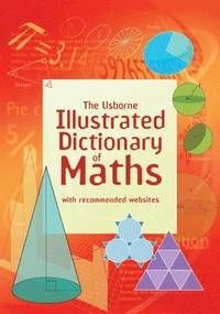 Illustrated dictionary of maths