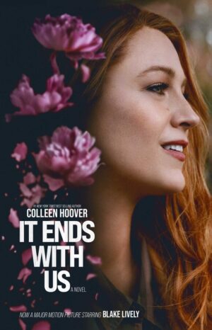 It Ends With Us (Movie Tie-In Edition)