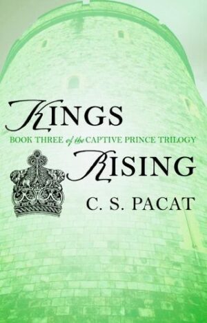 Kings Rising (Captive Prince, Book Three)