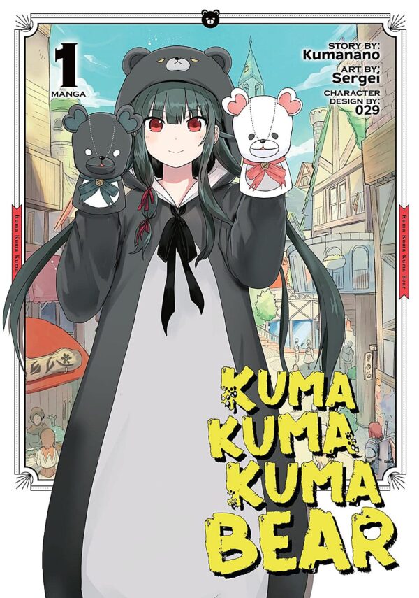 Kuma Kuma Kuma Bear, Vol. 1 (Manga)