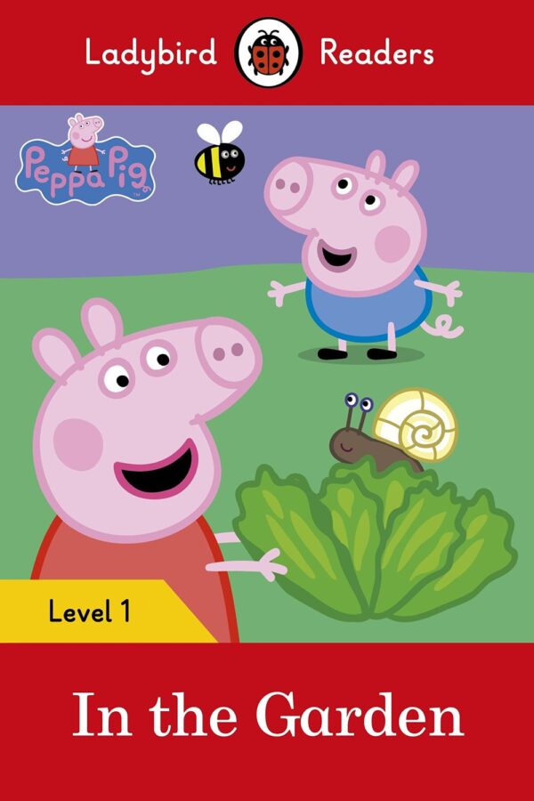 Ladybird Readers Peppa Pig: In the Garden, Level 1