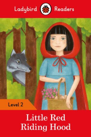 Ladybird Readers Little Red Riding Hood Level 2