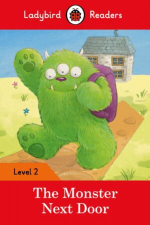 Ladybird Readers The Monster Next Door Level 2