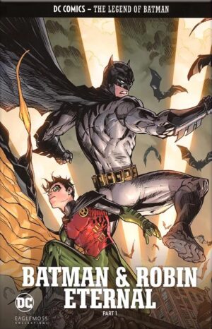 Legends Of Batman: Batman and Robin Eternal, Part 1 (DC Comics Graphic Novel Collection)