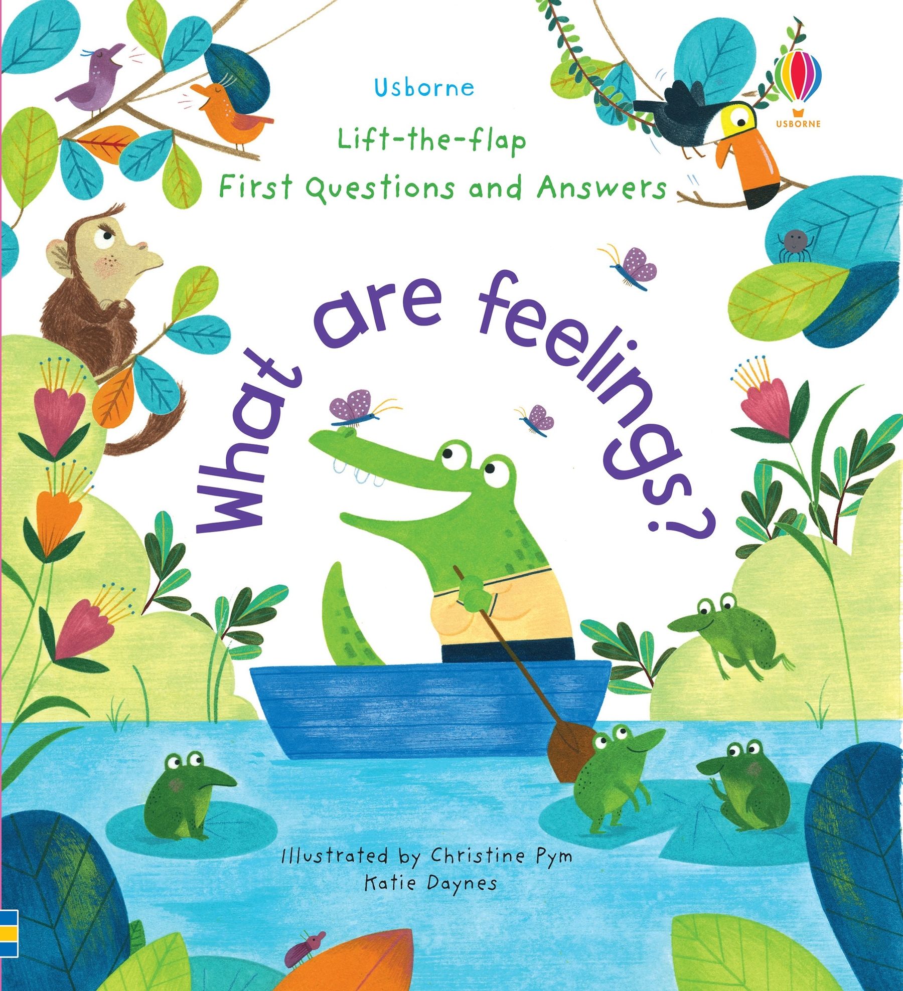 Lift-the-Flap - First Questions and Answers: What are feelings?