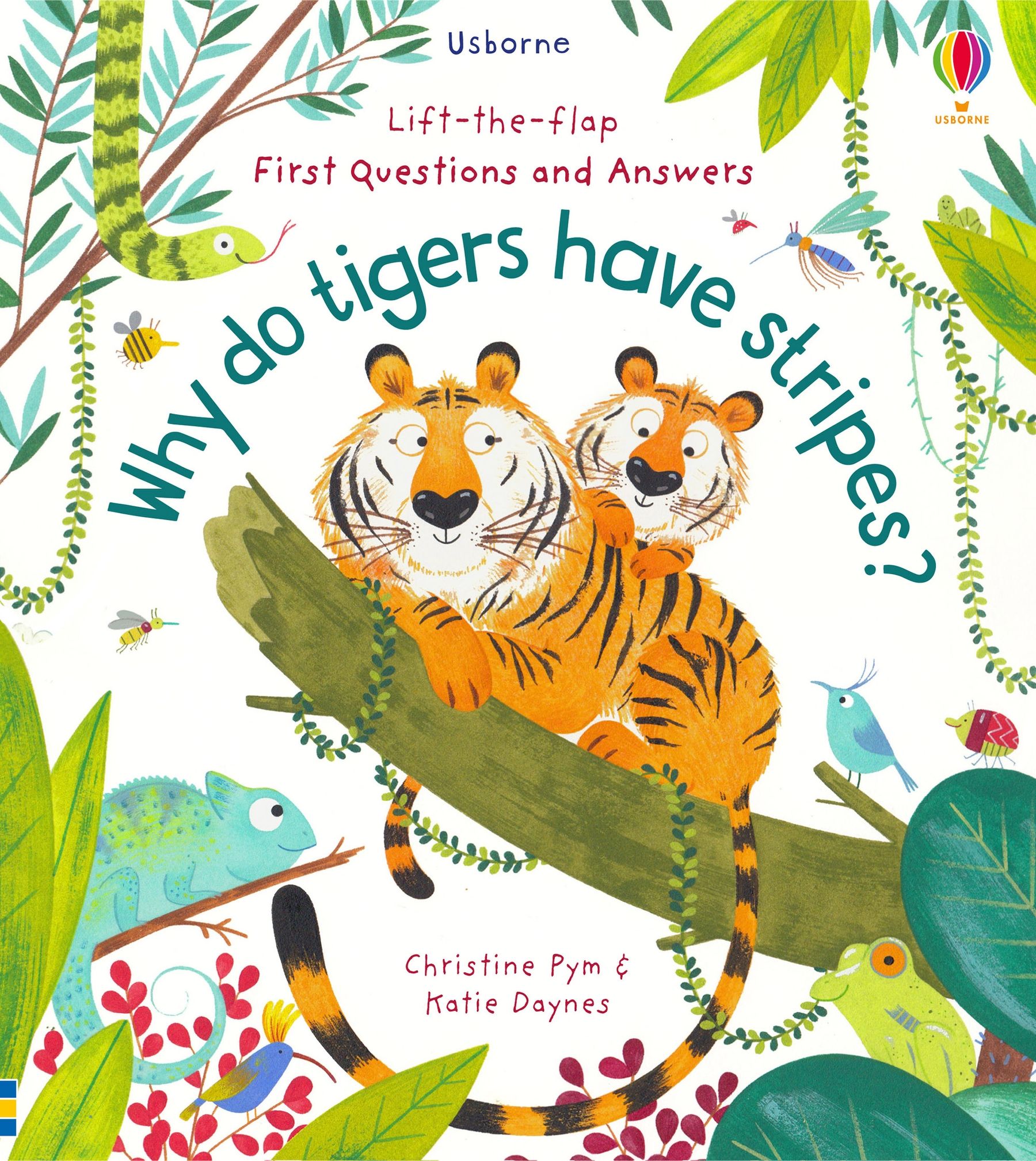 Lift-the-Flap - First Questions and Answers: Why do tigers have stripes?