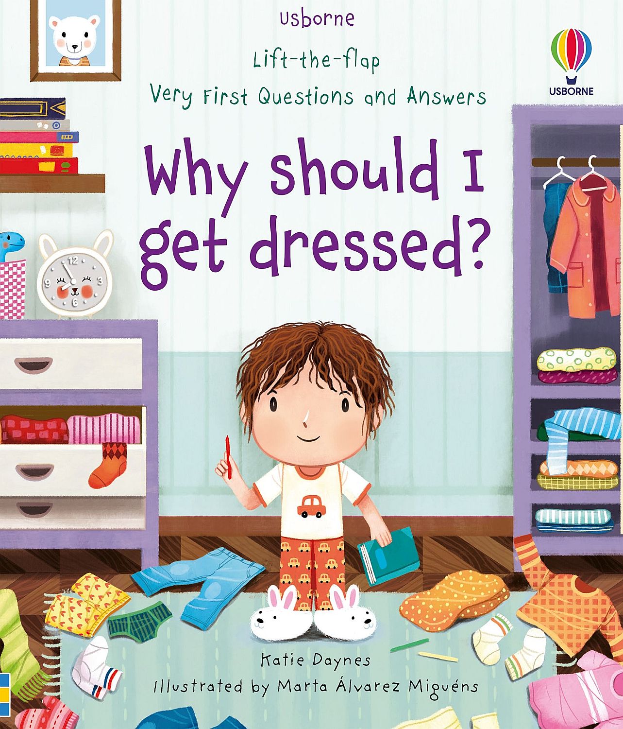 Lift-the-flap Very First Questions and Answers: Why should I get dressed?
