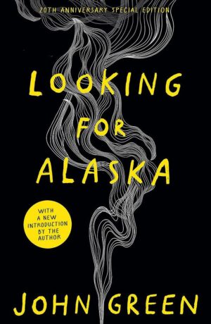 Looking for Alaska: 20th Anniversary Edition