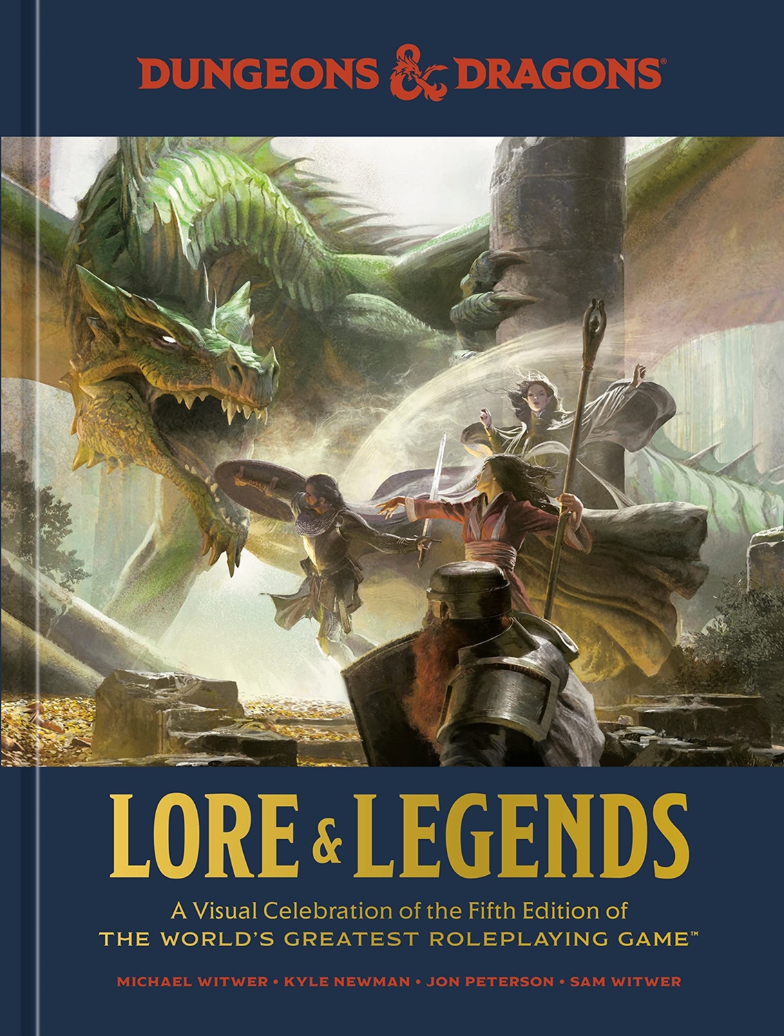 Lore and Legends: A Visual Celebration of the Fifth Edition of the World's Greatest Roleplaying Game (Dungeons and Dragons)