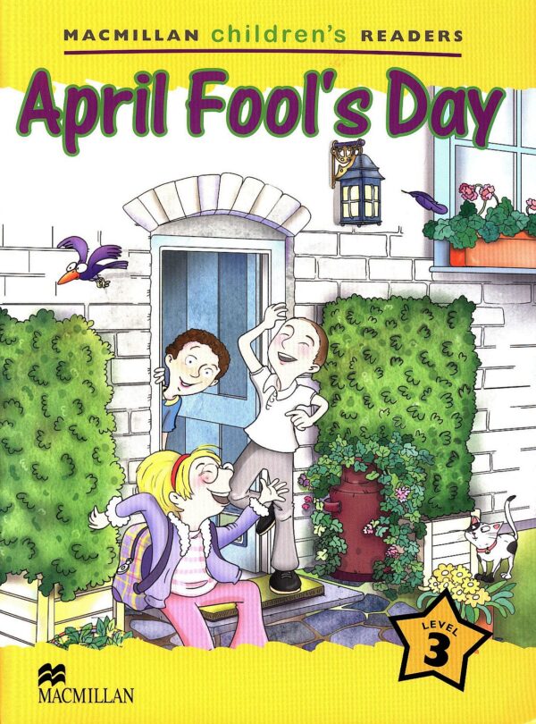 Macmillan Children's Readers: April Fool's Day (ниво level 3)