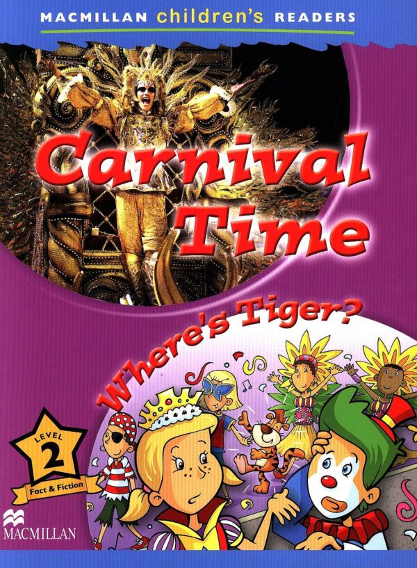 Macmillan Children's Readers: Carnival time (ниво level 2)
