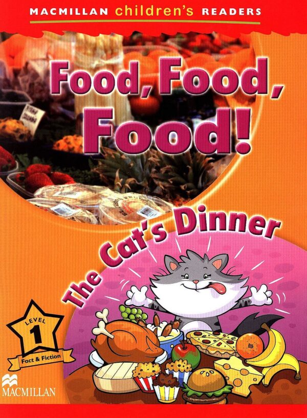 Macmillan Children's Readers: Food, Food, Food (ниво level 1)