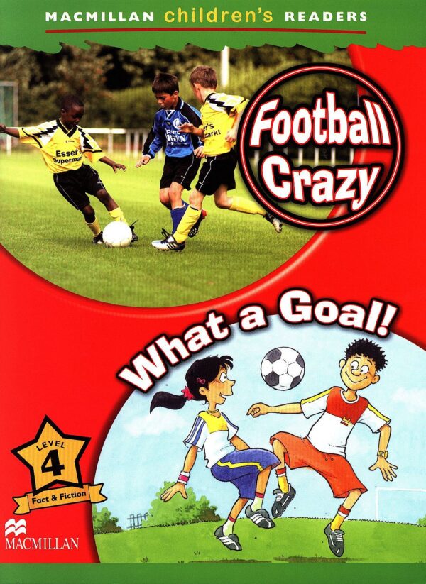 Macmillan Children's Readers: Football Crazy (ниво level 4)